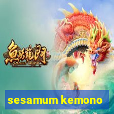 sesamum kemono